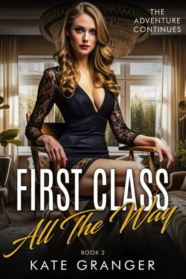 Cover of First Class All The Way, Book Two