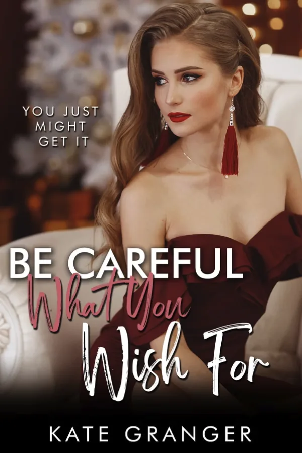 Cover of Be Careful What You Wish For