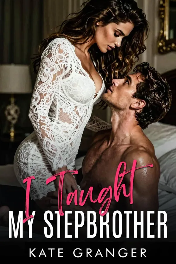 Cover of I Taught My Stepbrother